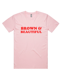 BROWN & BEAUTIFUL TEE